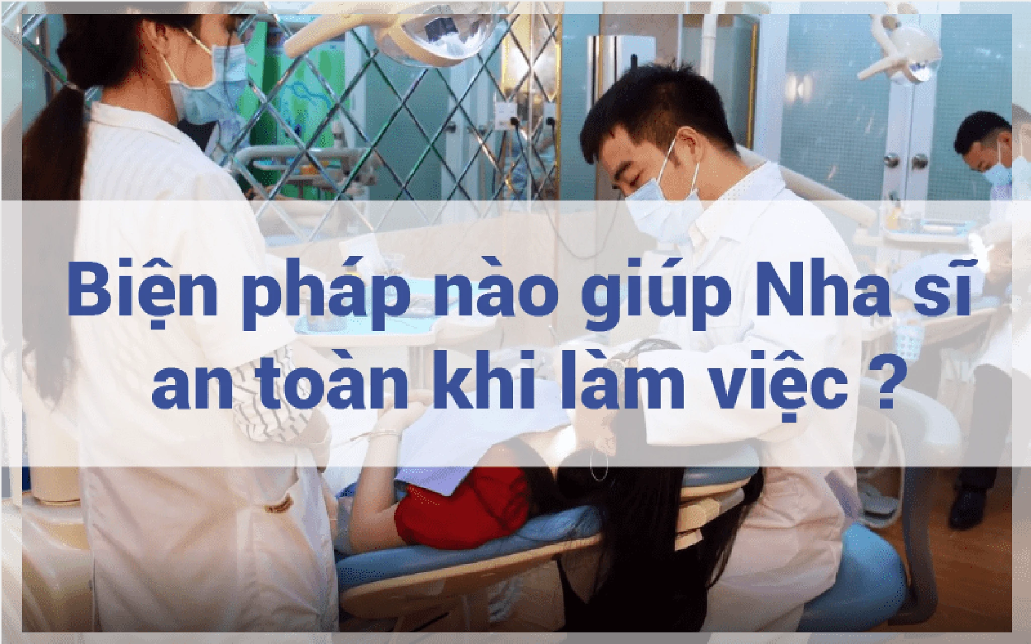 nha-si-nghe-nguy-hiem-nhat