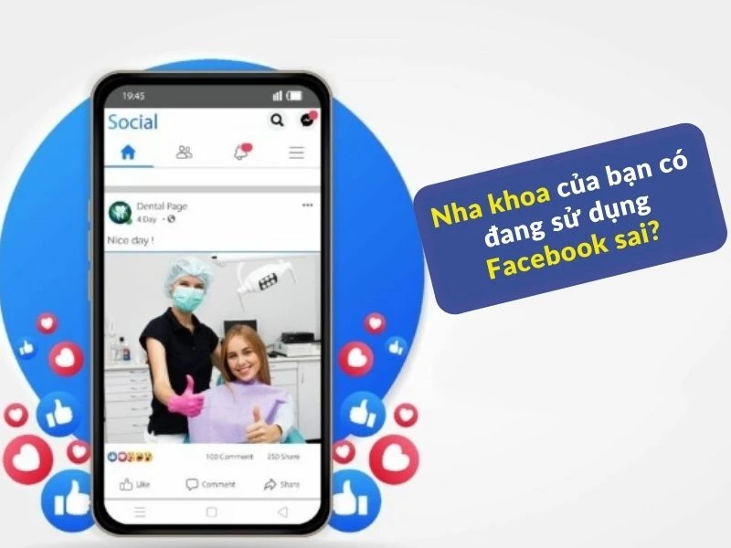 Nha khoa của bạn có đang sử dụng Facebook sai?